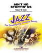 Ain't No Stopping Us! Concert Band sheet music cover